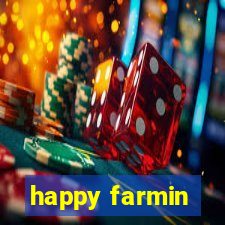 happy farmin